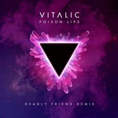 Vitalic - Poison Lips [Deadly Friend Remix]