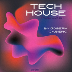 Joseph Casiero - Tech House Mix 2025
