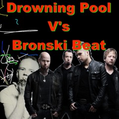 Drowning Pool V's Bronski Beat - ''Smalltown Bodies'' (Mash-Up at 140.BPM)