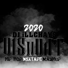 DJ ILLCHAYS - DISnDAT HIPHOP MASHUP 2020