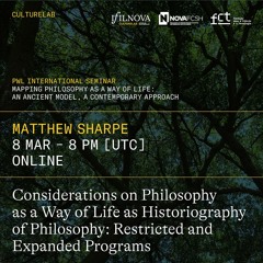 Considerations on Philosophy as a Way of Life as Historiography of Philosophy (Matthew Sharpe)