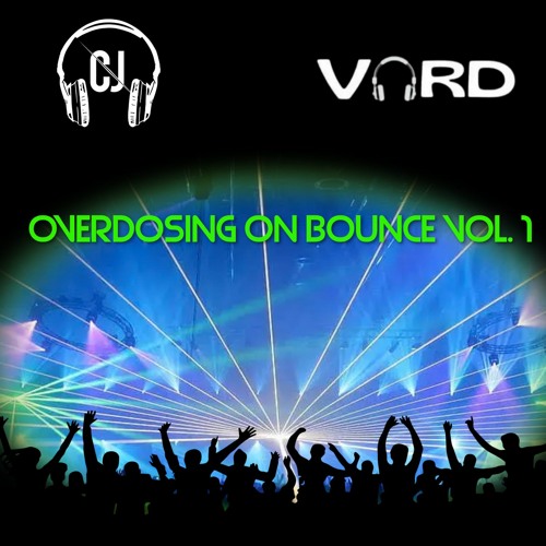 DJ Chris J & Vard - Overdosing On Bounce Vol.1 *** FREE DOWNLOAD***