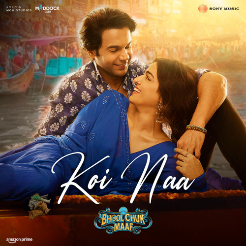 Koi Naa (From "Bhool Chuk Maaf")