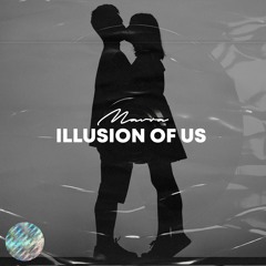 Mavra - Illusion Of Us