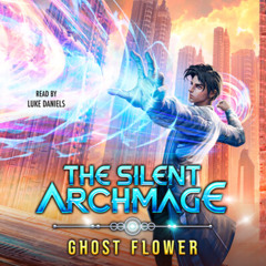 THE SILENT ARCHMAGE Audiobook Excerpt