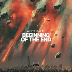 White Daeth - Beginning Of The End [Bass Rebels]