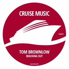 Tom Brownlow - Reaching Out (Radio Edit) [CMS341]