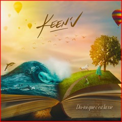 NRJ KEENV - DIS TOI QUE CEST LA VIE (PN) // (PN2)