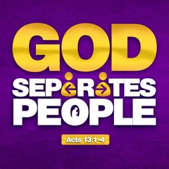 God Separates People