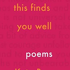 Get [PDF EBOOK EPUB KINDLE] I Hope This Finds You Well: Poems by  Kate Baer 📭