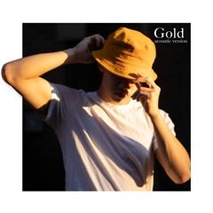 Gold _ Acoustic Version