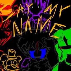 FNF 17 BUCKS SAY MY NAME