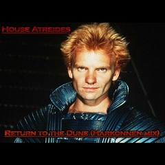 House Atreides - Return to the Dune (Harkonnen mix)