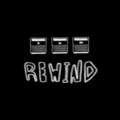 rewind