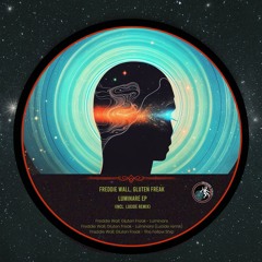 Freddie Wall, Gluten Freak - Luminare [Unknown Series]