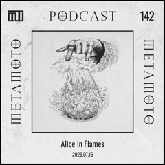 MMP142 -  Alice in Flames - META MOTO PODCAST