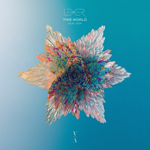 Lexer - This World feat. IDER