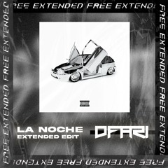 La Noche - J Balvin & Dei V (DFARI Extended) 98 Bpm *FREE DL