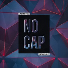 NO CAP