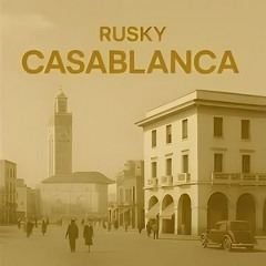 RUSKY - Casablanca (Original Mix)