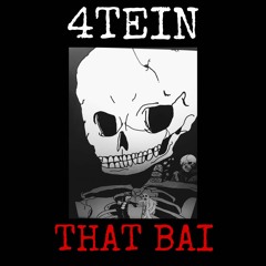 4TEIN - THAT BAI (Mix by TRIKHANH)