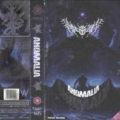 ANOMALIA (Prod. Klysh)