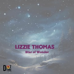 04 - Lizzie Thomas - Star Of Wonder