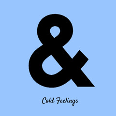 Cold Feelings