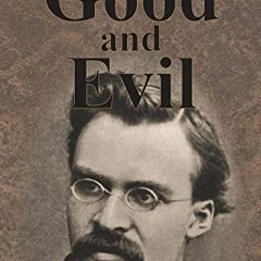 ( kaI ) Beyond Good And Evil by  Friedrich Nietzsche ( Bbz )