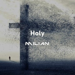 Holy (Original Mix)
