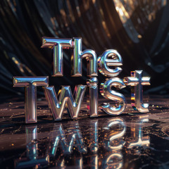 The Twist