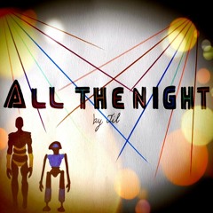 JiL Prélude 3 - All The Night