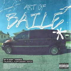 ART OF BAILE w/ FALCONS (KENDRICK/ART OF NOISE BAILE REMIX)