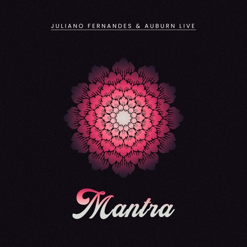 Juliano Fernandes & Auburn Live - Mantra (Extended Mix)