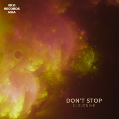 CLOUDNINE - Don't Stop (Original Mix)