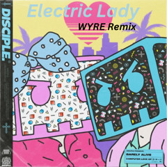 Barely Alive & Nyptane - Electric Lady (ft. XO Eliza) (WYRE DnB Remix)