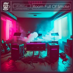 Room Full Of Smoke