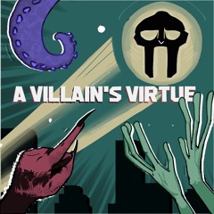 A Villain's Virtue (Ft. Tala)