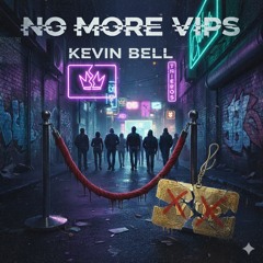 No More VIPs