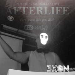 3XON @ AFTERLIFE ~ How did you die? 1.11.2025 (FULL SET)