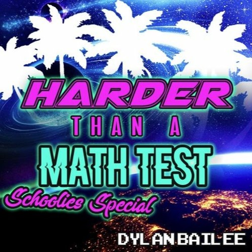 Harder Than A Math Test - Volume 2 Mixtape