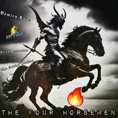 The Four Horsemen [Feat. Damien Raye, Jared Benjaminz, & The Artist Graves]