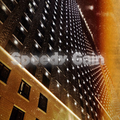 Speedy Gain