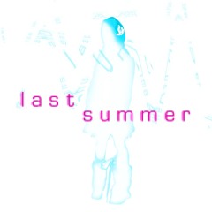last summer