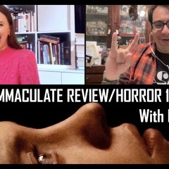 Hangouts 134: IMMACULATE REVIEW/Horror 101 with Erin Mick