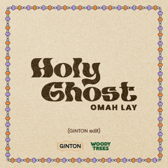 Omah Lay - Holy Ghost (Ginton Edit)