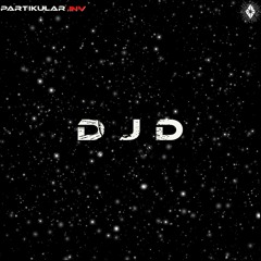 PARTIKULAR.invite #35 - DJD