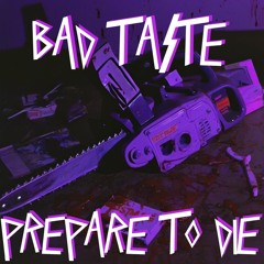PREPARE TO DIE
