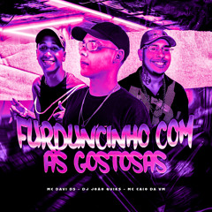 Furduncinho Com as Gostosas
