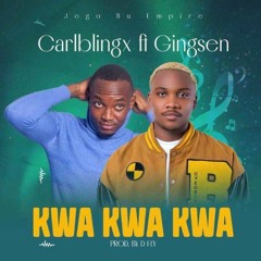 Carblingx ft Gingsen Kwa Kwa Kwa .mp3